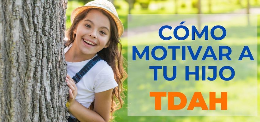 Recomendaciones para motivar a tu hijo con déficit de atención